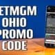 BetMGM Ohio promo code
