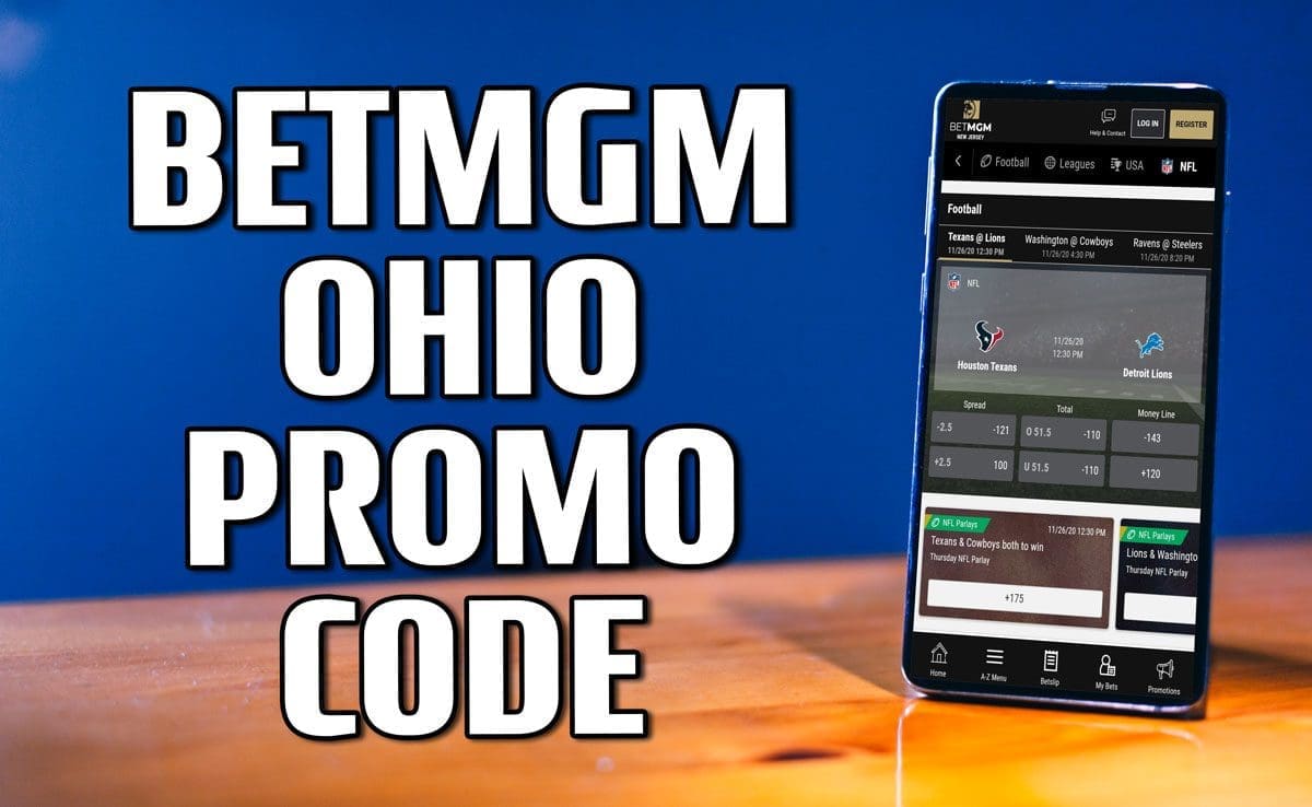 BetMGM Ohio promo code