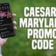 Caesars Maryland promo code