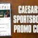 Caesars Sportsbook Maryland promo code
