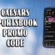 Caesars Sportsbook promo code