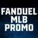 fanduel mlb promo
