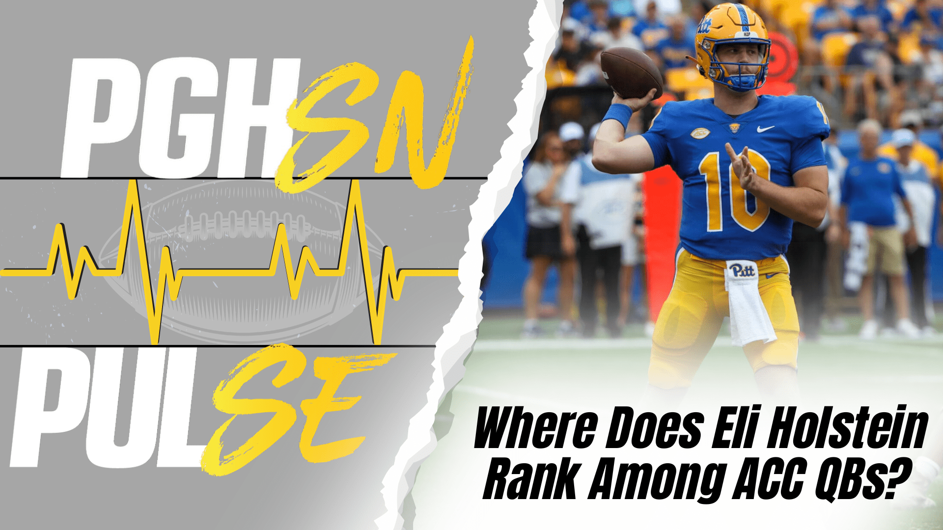 Pitt football and Eli Holstein on the PGHSN PULSE